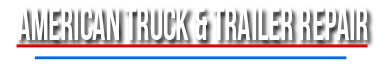 American Truck & Trailer Repair - American Truck & Trailer Repair - Reliable Truck Repairs in Irving, TX -(972) 721-9781